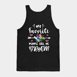 My Favorite People Call Me Gram Mother'S Day Mother Grandma Tank Top